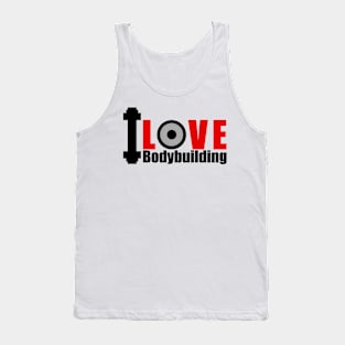 Bodybuilding - Fitness - I Love Bodybuilding Tank Top